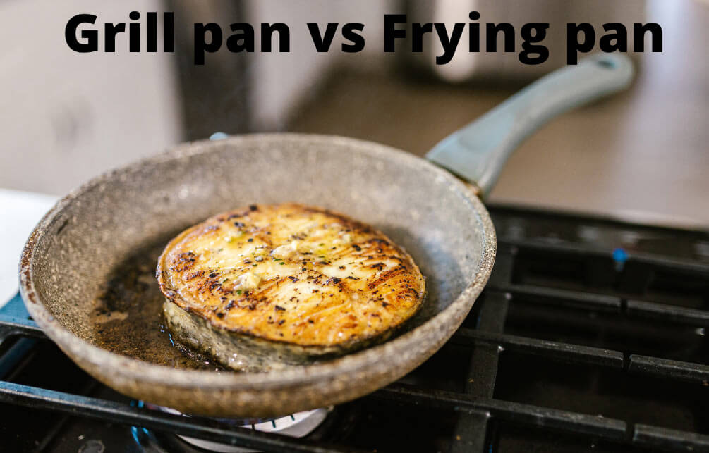 Grill_pan_vs_frying_pan